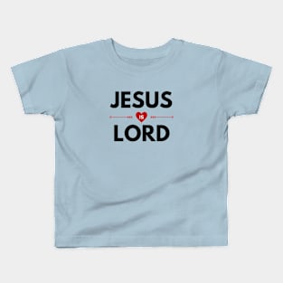 Jesus Is Lord | Christian Saying Kids T-Shirt